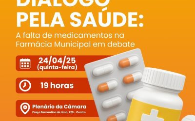 Câmara Municipal promove Audiência Pública sobre falta de medicamentos na Farmácia Municipal