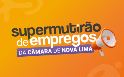 Câmara de Nova Lima realiza supermutirão com mais de 300 vagas de emprego