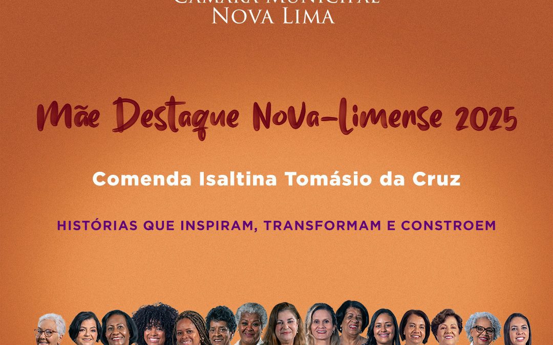 Câmara Municipal realiza solenidade de entrega da Comenda “Mãe Destaque Nova-limense”