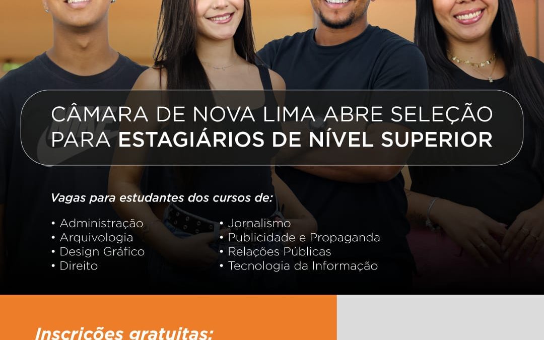 Câmara Municipal de Nova Lima abre processo seletivo para estagiários de nível superior