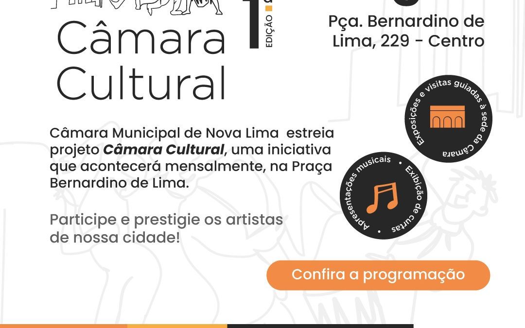 Câmara Municipal de Nova Lima estreia projeto Câmara Cultural, uma iniciativa que acontecerá mensalmente, na Praça Bernardino de Lima.