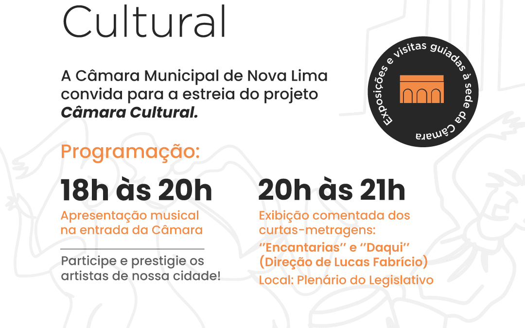 Câmara Municipal de Nova Lima lança projeto cultural inédito no município